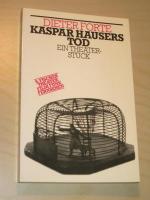 Dieter Forte: Kaspar Hausers Tod. Ein Th