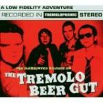 Inebriated Sounds Of The Tremolo Beer Gut