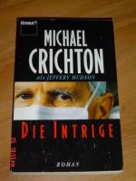 Michael Crichton: Die Intrige