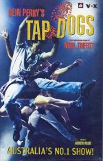 Dein Perry's Tap Dogs: Australia's No. 1 Show!