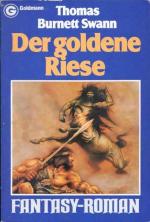 Swann, Thomas Burnett: Der goldene Riese Swann, Thomas Burnett: Der goldene Riese