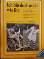 Ich bin doch auch wie ihr. - Fotobilderbuch. für Kinder