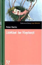 Peter Hacks: Liebkind im Vogelnest. -  m