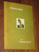 Die Fromme Helene / Ausgabe von 1907!