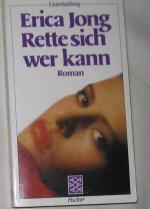 Erica Jong: Rette sich wer kann