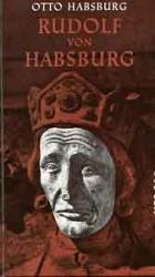 Otto Habsburg: Rudolf von Habsburg
