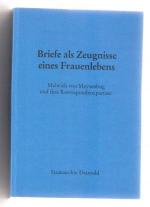 Briefe als Zeugnisse eines Frauenlebens.  Malwida von Meysenburg und ihre Korrespondenzpartner. Beiträge zum Kolloquium des Nordrhein-Westfälischen Staatsarchivs Detmold, durchgeführt in Verbindung ...