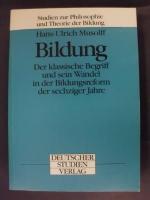 Bildung - Der klassische Begriff und sein Wandel in der Bildungsreform der sechziger Jahre