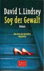 Lindsey, David L.: Sog der Gewalt Lindsey, David L.: Sog der Gewalt