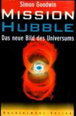 Mission Hubble. Das neue Bild des Universums.