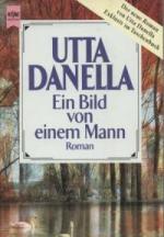Utta Danella: Ein Bild von einem Mann. R
