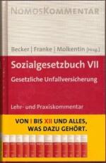 SOZIALGESETZBUCH VII SGB VII Gesetzliche Unfallversicherung  Lehr- und Praxiskommentar  - 3. Auflage - NEU & OVP!