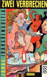 Jorge Ibargüengoitia: Zwei Verbrechen Jorge Ibargüengoitia: Zwei Verbrechen