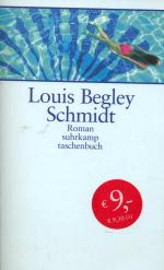 Louis Begley: Schmidt.