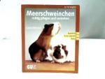 Katrin Behrend: Meerschweinchen richtig Katrin Behrend: Meerschweinchen richtig