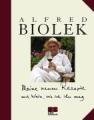 Alfred Biolek: Meine neuen Rezepte und W