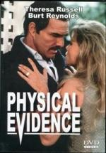Physical Evidence.