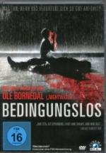 Ole Bornedal: Bedingungslos.