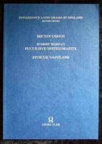 Renaissance Latin Drama in England : Microcosmus - Robert Ward (?) - Fucus sive Histriomastix - Stoicus Vapulans.