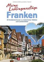 Armin Scheider: Tagesausflüge in Franken