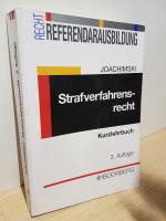 Strafverfahrensrecht : Kurzlehrbuch zur Vorbereitung auf die zweite juristische Staatsprüfung. von Jupp Joachimski / Schriftenreihe "Referendarausbildung Recht"