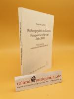 Bildungspolitik in Europa - Perspektiven für das Jahr 2000 : eine Analyse europäischer Bildungssysteme / mit Beitr. von Harald Düwel ... Zsgest. und bearb. von Dietrich Lemke / Arbeit - Bildung - Gesellschaft ; Bd. 11