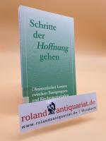 Schritte der Hoffnung gehen : ökumenisches Lernen zwischen Basisgruppen und Kirchengemeinden / hrsg. von Klaus Gossmann und Annebelle Pithan. Unter Mitarb. von Ulrich Becker ... / Gemeindepädagogik ; Bd. 8