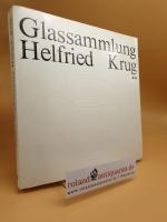 Brigitte Klesse: Glassammlung Helfried K