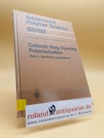 Cationic Ring-Opening Polymerization: 2. Synthetic Applications (Advances in Polymer Science (68/69))