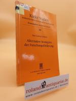 Alternative Strategien der Forschungsförderung / Kurt-Ludwig Gutberlet / Kieler Studien ; 184