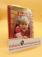 Kind in Wien : ein Stadtführer für alle, die in Wien mit Kindern zu tun haben. [Red.:Daniela Lipka ...] / Die kleinen Schlauen