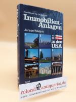 Immobilienanlagen in den USA : Investitionen mit Zukunft / hrsg. von Dieter E. Jansen u. Andreas Matern. Unter Mitarb. von: Dietmar Helmke ...