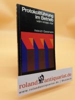 Protokollführung im Betrieb : wahr - knapp - klar (Taylorix Wirtschafts-Taschenbücher (TWT) für Betriebspraxis und Berufserfolg : 14)