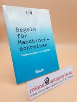 Regeln für Maschinenschreiben / Hrsg.: DIN, Dt. Inst. für Normung e.V.