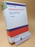 Multivariate Statistik ; Lehr- und Handbuch der angewandten Statistik ; mit zahlreichen vollständig durchgerechneten Beispielen