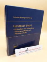 Handbuch Sucht / Band 2: Prävention und Behanldung ; Rechtsgrundlagen und Rechtsprechung ( 10-18)