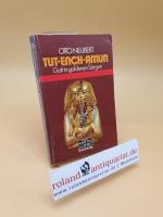 Otto Neubert: Tut-ench-Amun ; Gott in go