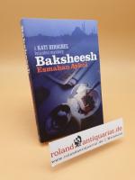 Baksheesh ; A Kati Hirschel Istanbul Mystery