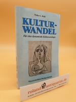 Kulturwandel : für e. dynam. Kultursoziologie / Walter L. Bühl