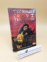 Dirk Tomascy: Tschingis-Chan 1 ; Temudsc