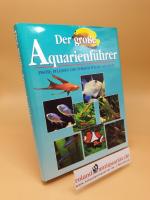 Könemann Führer: Der große Aquarienführe