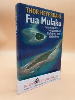 Heyerdahl, Thor und Wolfgang Rhiel: Fua 