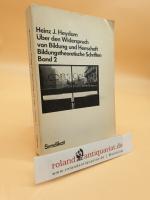 Über den Widerspruch von Bildung und Herrschaft (Bildungstheoretische Schriften, Band 2)