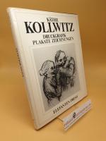 Käthe Kollwitz ; Druckgrafik, Plakate, Zeichnungen