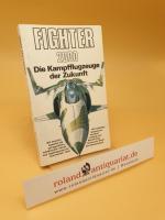 Fighter 2000 ; d. Kampfflugzeuge d. Zukunft