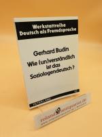 Wie (un)verständlich ist das Soziologendeutsch? : begriffliche und textuelle Strukturen in den Sozialwissenschaften ; Band 42