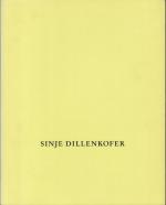 Sinje Dillenkofer : Fotoobjekte 1992 [ Badischer Kunstverein Karlsruhe, 20. September bis 8. November 1992 ; Städtische Galerie Böblingen, 7. bis 28. Februar 1993].