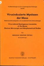 Virusinduzierte Myelosen der Maus. Elektronenmikroskopische und morphometrische Untersuchungen.