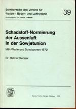 Schadstoff-Normierung der Aussenluft in der Sowjetunion. MIK-Werte und Schutzzonen 1972.