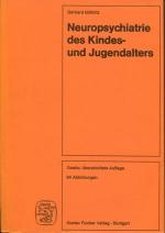 Neuropsychiatrie des Kindes- und Jugendalters.